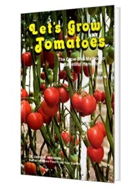Давайте выращивать помидоры - Джекоб Р. Миттлайдер